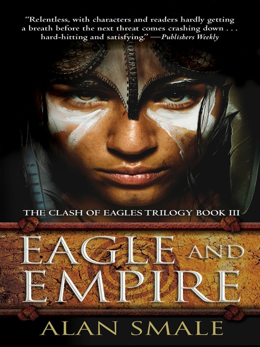 Title details for Eagle and Empire by Alan Smale - Available